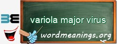 WordMeaning blackboard for variola major virus